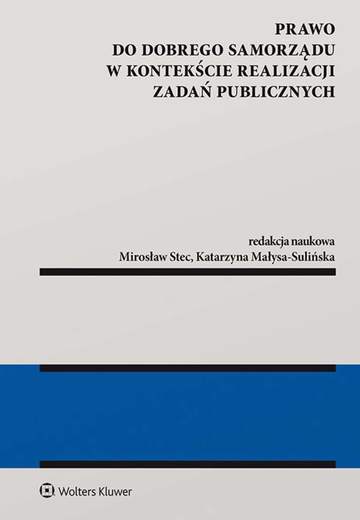 Prawo do dobrego samorządu w kontekście realizacji zadań publicznych