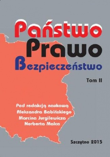 Państwo Prawo Bezpieczeństwo. Tom II