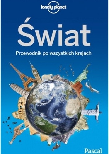 Świat. Przewodnik po wszystkich krajach.