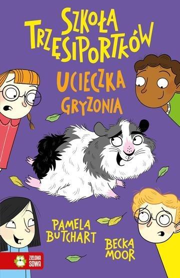 Okładka: Ucieczka gryzonia. Szkoła Trzęsiportków
