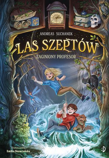 Zaginiony profesor. Las Szeptów. Tom 2