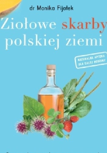 Ziołowe skarby polskiej ziemi