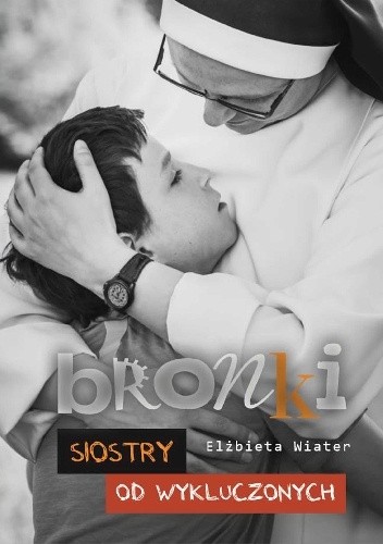 Bronki. Siostry od Wykluczonych