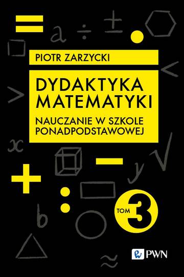 Dydaktyka matematyki. Szkoła ponadpodstawowa