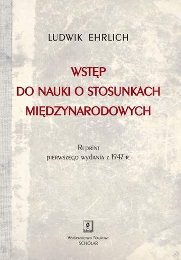 Wstęp do nauki o stosunkach międzynarodowych reprint wydania z 1947 roku