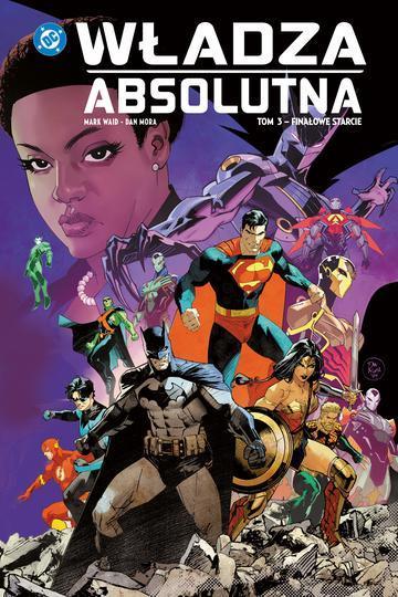 Finałowe starcie. Władza absolutna. Tom 3