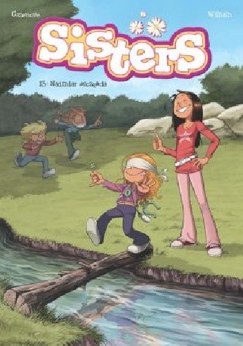 Sisters. Nadmiar szczęścia. Tom 13
