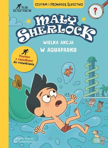 Wielka akcja w aquaparku. Mały Sherlock
