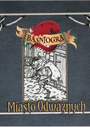 Baśniogra: Miasto Odważnych