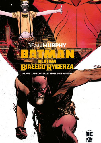 Batman. Klątwa Białego Rycerza