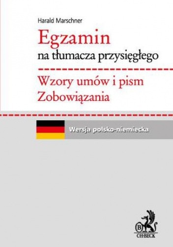 Egzamin na tłumacza przysięgłego. Wzory umów i pism. Zobowiązania. Język niemiecki