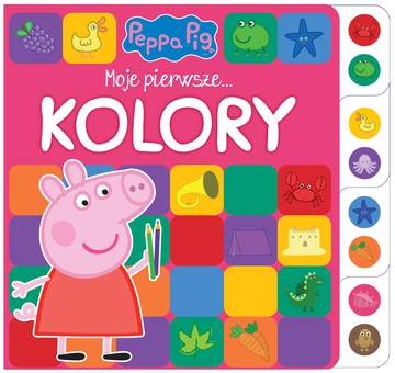 Moje pierwsze… Kolory. Świnka Peppa
