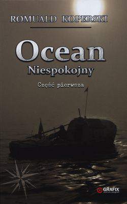 Ocean niespokojny część pierwsza