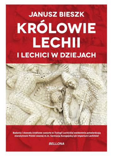 Królowie Lechii i Lechici w dziejach wyd. limitowane