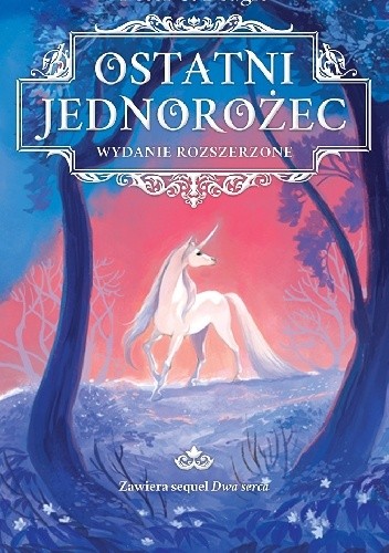 Ostatni jednorożec. Wydanie rozszerzone