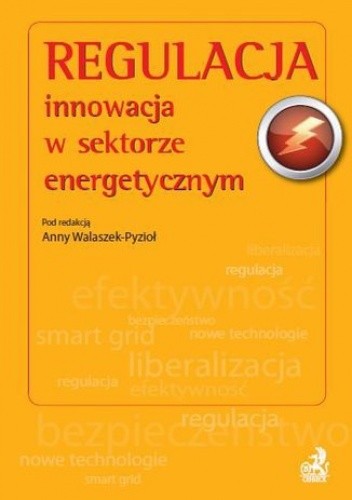 Regulacja - innowacja w sektorze energetycznym