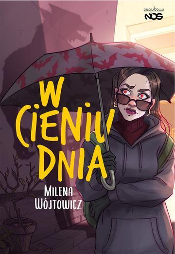 W cieniu dnia. W świetle nocy
