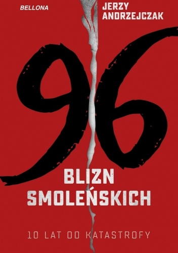 96 BLIZN SMOLEŃSKICH  - 10 lat od katastrofy