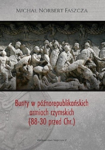 Bunty w późnorepublikańskich armiach rzymskich (88-30 przed Chr.)