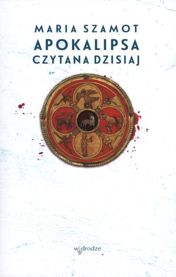 Apokalipsa czytana dzisiaj