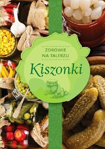 Kiszonki Zdrowie na talerzu