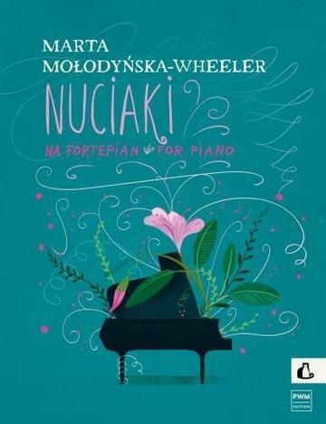 Okładka: Mołodyńska-Wheeler,M. Nuciaki na fortepian