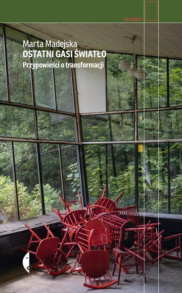 Ostatni gasi światło. Przypowieści o transformacj