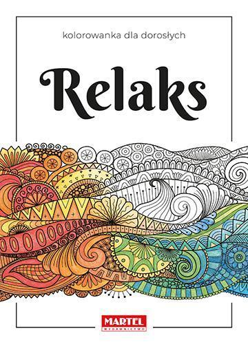 Relaks. Kolorowanka dla dorosłych