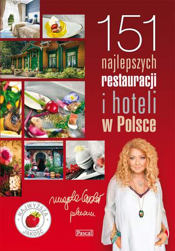 151 najlepszych restauracji i hoteli w Polsce