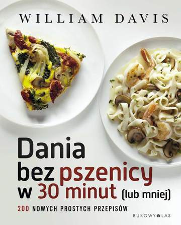 Dania bez pszenicy w 30 minut lub mniej