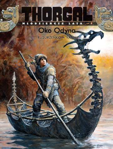 Oko Odyna. Thorgal młodzieńcze lata. Tom 2 wyd. 2021