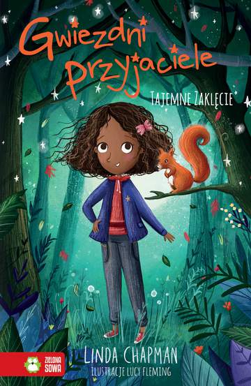 Tajemne zaklęcie. Gwiezdni przyjaciele. Tom 3