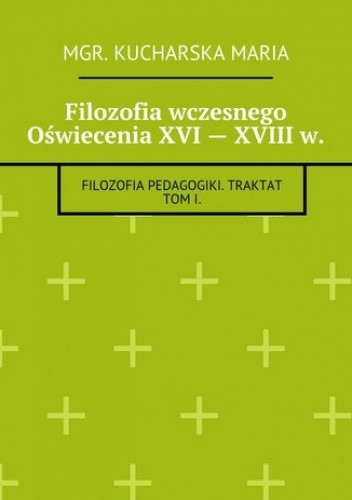 Filozofia wczesnego Oświecenia XVI -- XVIII w