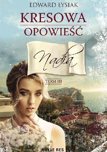 Kresowa opowieść. Nadia