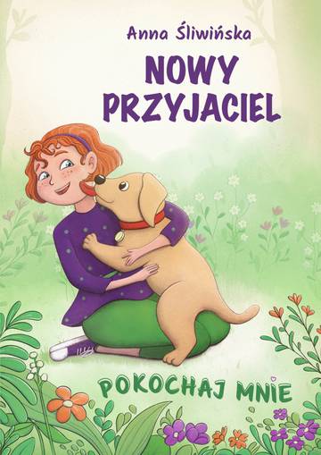 Nowy przyjaciel. Pokochaj mnie