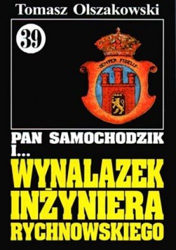 Pan Samochodzik i wynalazek inżyniera Rychnowskiego