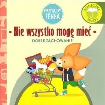 Przygody Fenka. Nie wszystko mogę mieć
