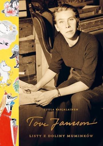 Okładka: Tove Jansson. Listy z Doliny Muminków