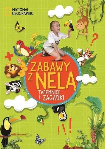 Zabawy z Nelą. Tajemnice i zagadki