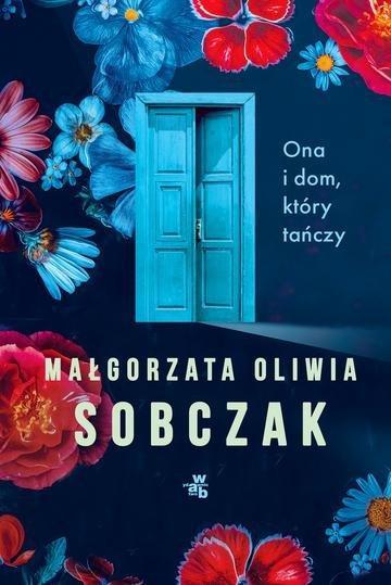 Okładka: Ona i dom, który tańczy wyd. 2026