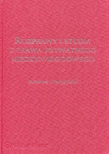 Rozprawy i studia z prawa prywatnego międzynarodowego