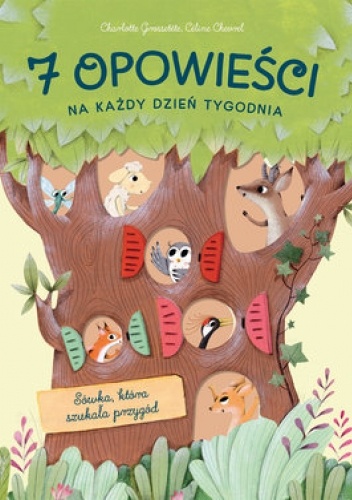 7 opowieści na każdy dzień tygodnia. Sówka, która szukała przygód