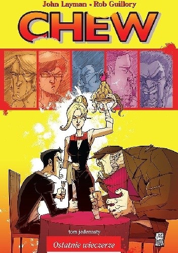 Chew #11: Ostatnie wieczerze