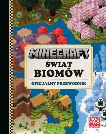 Okładka: Świat biomów. Oficjalny przewodnik. Minecraft