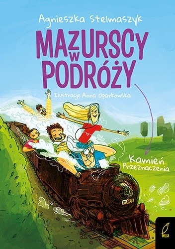 Kamień przeznaczenia. Mazurscy w podróży. Tom 3