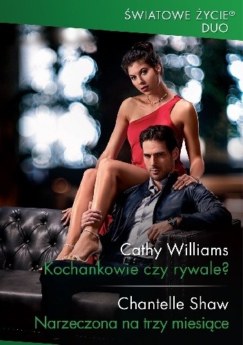 Kochankowie czy rywale?; Narzeczona na trzy miesiące