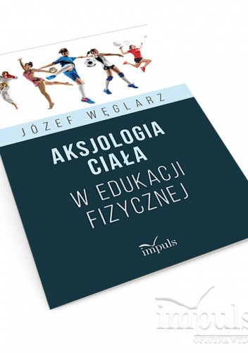 Aksjologia ciała w edukacji fizycznej