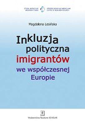 Inkluzja polityczna imigrantów we współczesnej Europie