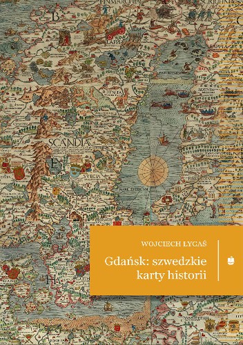 Gdańsk. Szwedzkie karty historii