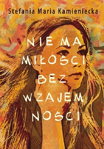 Nie ma miłości bez wzajemności